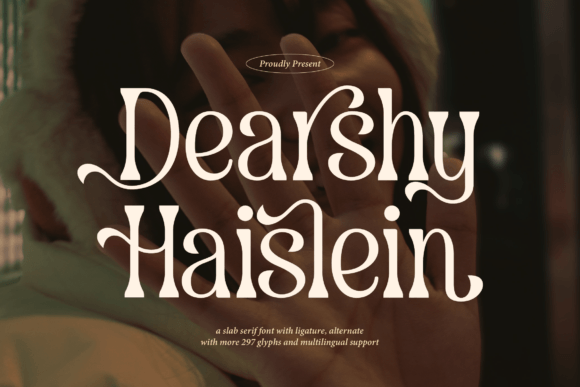 Dearshy Haislein Typeface for Bold Campaigns